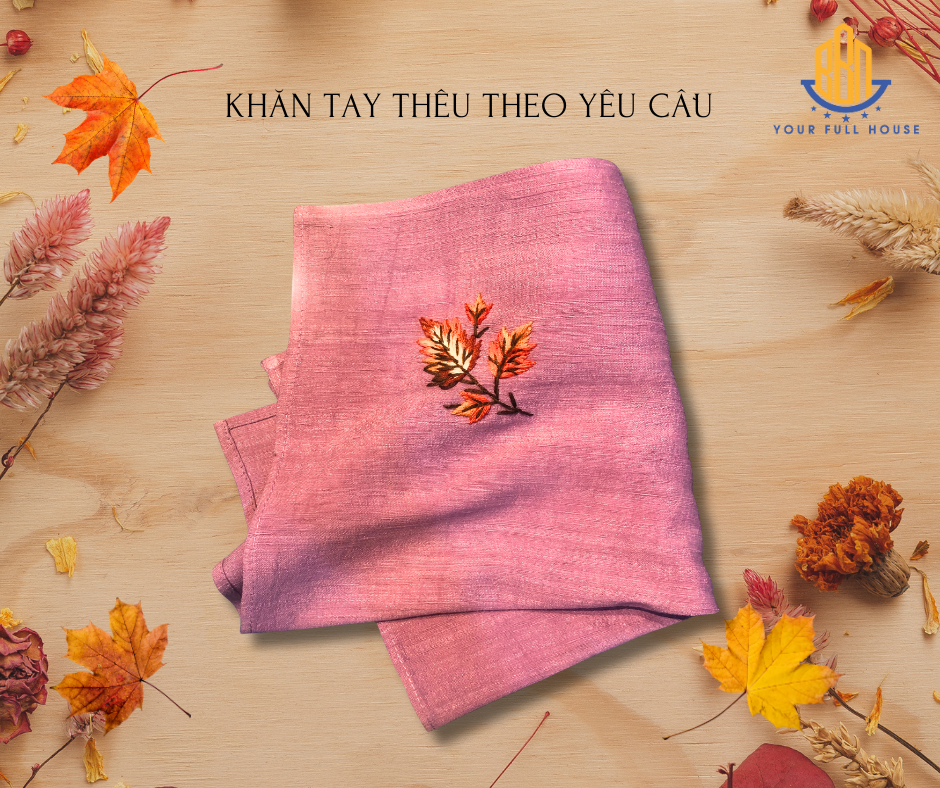 Khăn tay thêu theo yêu cầu, khăn tơ tằm thêu hình lá phong, BBN Your Full House